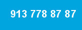 913 778 87 87
